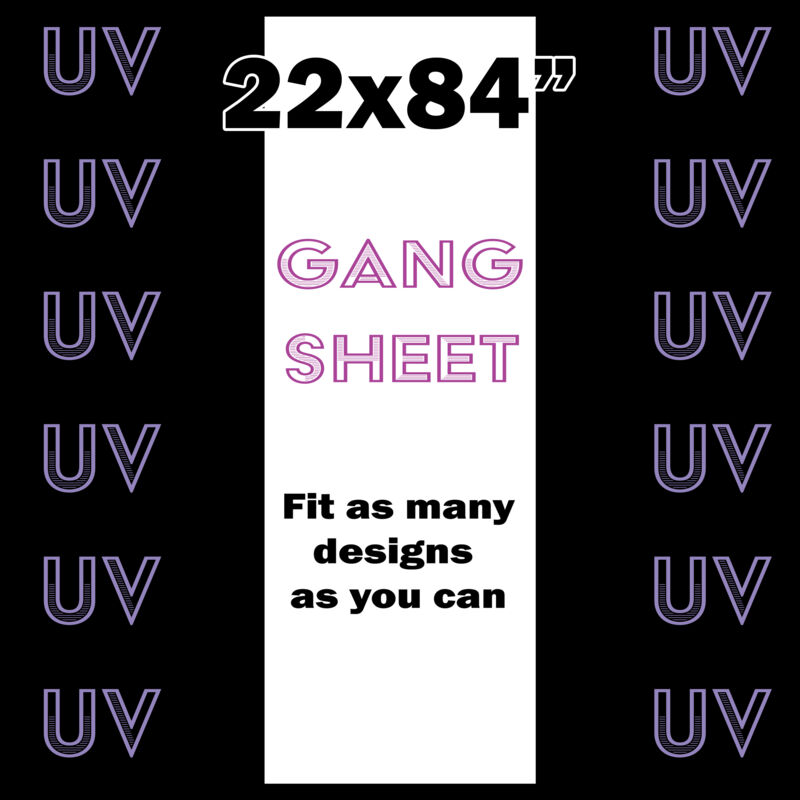  UV DTF Gang Sheet 22x84" Thumbnail