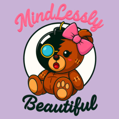 Mindlessly Beautiful2 Tee Design