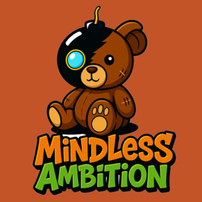 Mindless ambition 1 Tee Design