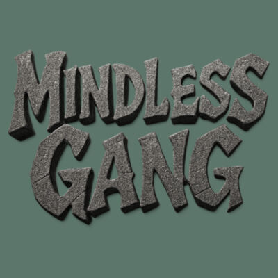 Mindless Gang 2 Design