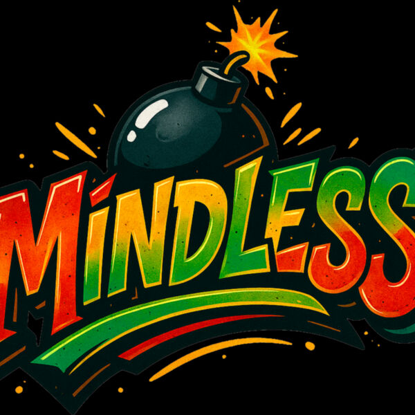 Mindless with lit fuse Thumbnail